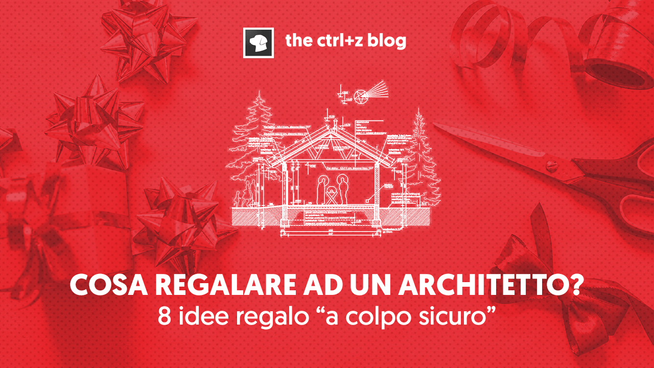 Quale regalo per un architetto? la guida ai regali di natale! Cosa fa un architetto